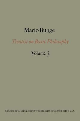 Treatise on Basic Philosophy: Ontology I: The Furniture of the World by Mario Bunge