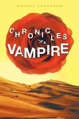 Chronicles of a Vampire by Rachel Ferguson
