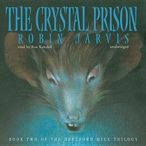 The Crystal Prison by Robin Jarvis