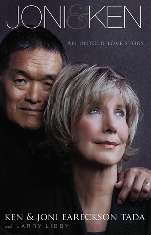 Joni and Ken: An Untold Love Story by Ken Tada