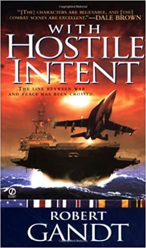 With Hostile Intent by Robert Gandt