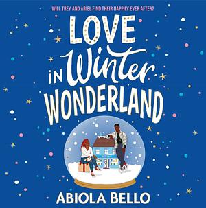 Love in Winter Wonderland by Abiola Bello
