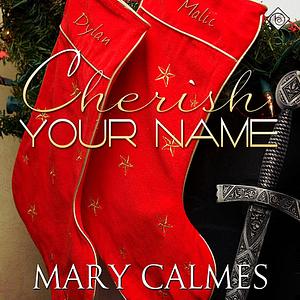 Cherish Your Name by Mary Calmes