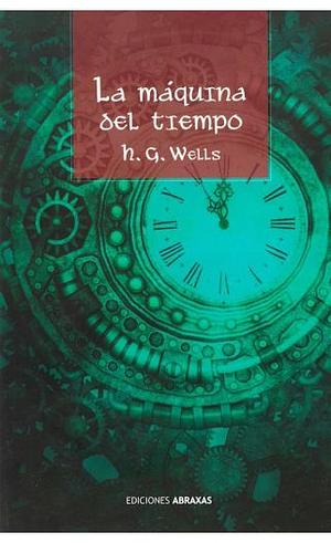 La Máquina del Tiempo by H.G. Wells