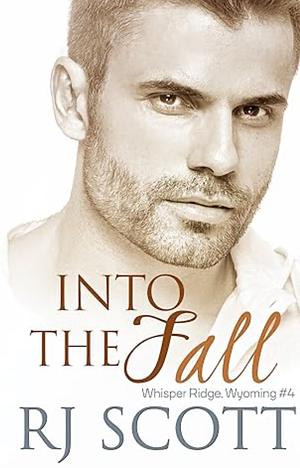 INTO THE FALL  by RJ Scott