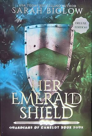 Her Emerald Shield Deluxe Edition by Sarah Biglow