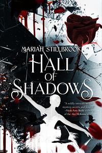 Hall of Shadows by Mariah Stillbrook