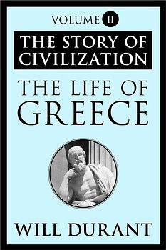 The Life of Greece by Will Durant