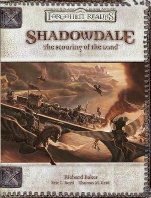 Shadowdale: The Scouring Of The Land: A Forgotten Realms Adventure Supplement by Richard Baker, Thomas M. Reid, Eric L. Boyd
