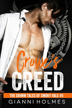 Crowe's Creed by Gianni Holmes