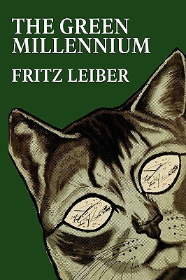 The Green Millennium by Fritz Leiber