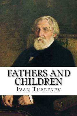 Fathers and Children by Ivan Turgenev