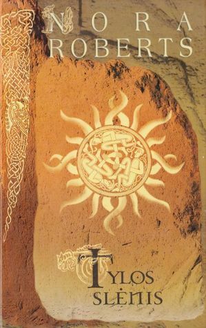 Tylos slėnis by Nora Roberts, Danguolė Pankevičienė, Asta Kristinavičienė, Daiva Zubrienė