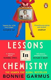 Lessons In Chemistry  by Bonnie Garmus