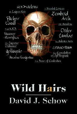 Wild Hairs by David J. Schow