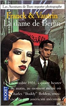 La Dame de Berlin by Dan Franck, Jean Vautrin