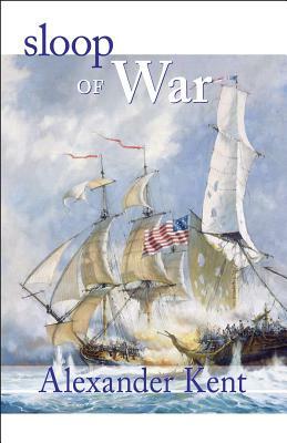 Sloop of War by Alexander Kent