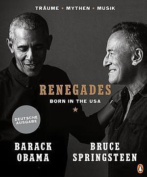 Renegades: Born in the USA by Barack Obama, Bruce Springsteen