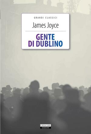 Gente di Dublino by James Joyce