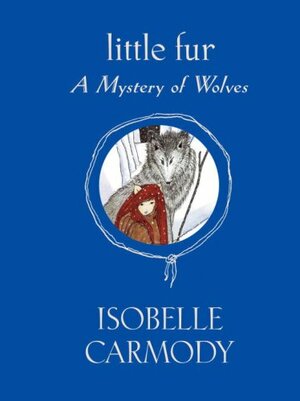 A Mystery of Wolves by Isobelle Carmody