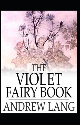 The Violet Fairy Book Illustrated by Andrew Lang
