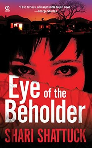 Eye of the Beholder by Shari Shattuck