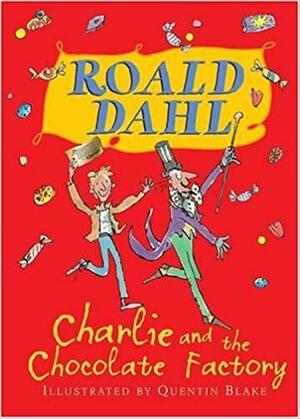 Charlie And The Chocolate Factory by Roald Dahl