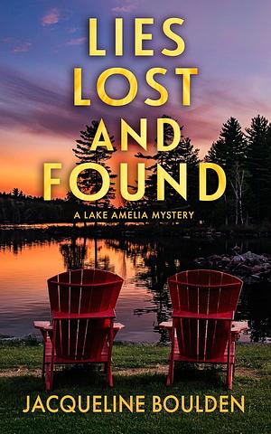 Lies Lost and Found by Jacqueline Boulden, Jacqueline Boulden