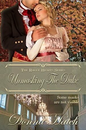 Unmasking the Duke by Donna Hatch