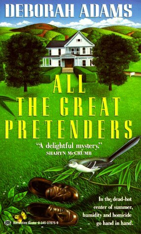 All the Great Pretenders by Deborah Adams