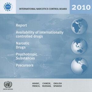 Intl Narcotics Cntrl Board Pub Rpt 2010 by United Nations