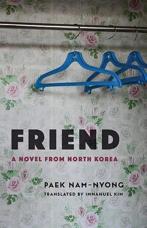 Friend by Paek Nam-Nyong