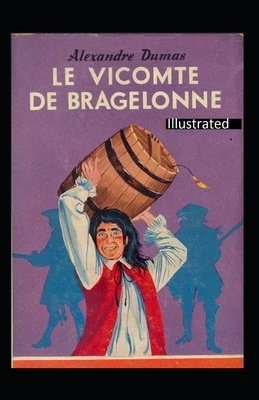 The Vicomte of Bragelonne: Ten Years Later by Alexandre Dumas