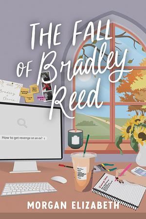 The Fall of Bradley Reed by Morgan Elizabeth