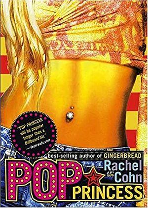 Pop Princess by Rachel Cohn