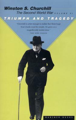 The Second World War, Volume VI: Triumph and Tragedy by Winston Churchill