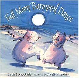 Full Moon Barnyard Dance by Carole Lexa Schaefer