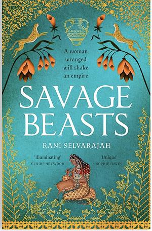 Savage Beasts by Rani Selvarajah