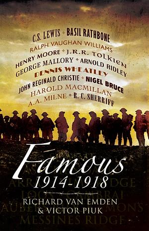 Famous: 1914-1918 by Richard Van Emden, Victor Piuk