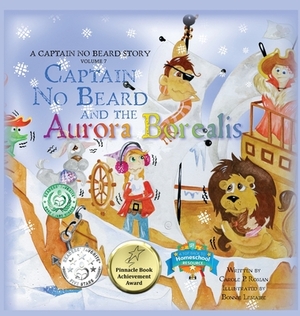 Captain No Beard and the Aurora Borealis: A Captain No Beard Story by Carole P. Roman