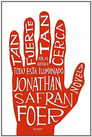 Tan fuerte, tan cerca by Jonathan Safran Foer