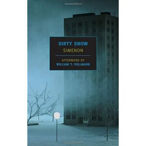 Dirty Snow by Georges Simenon