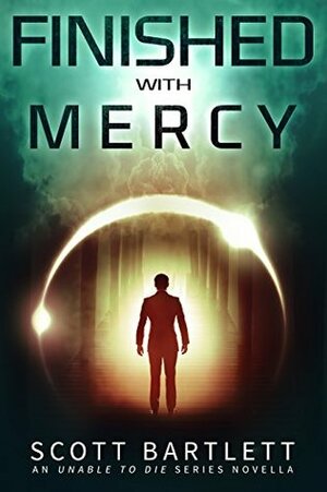 Finished with Mercy by Scott Bartlett