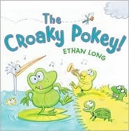 The Croaky Pokey! by Ethan Long