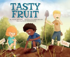 Tasty Fruit by Nadia Higgins