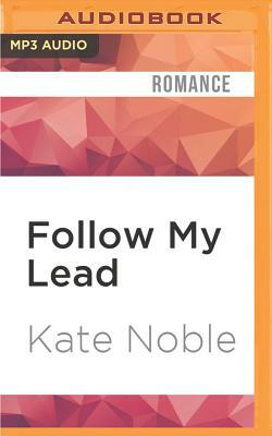 Follow My Lead by Kate Noble