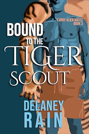 Bound to the Tiger Scout by Delaney Rain