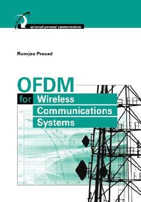 OFDM for Wireless Communications Systems by Ramjee Prasad