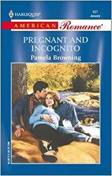 Pregnant And Incognito by Pamela Browning