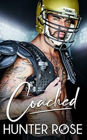 Coached by Hunter Rose